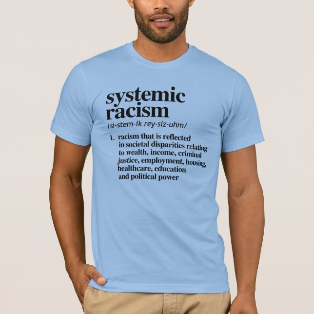 Definition systemischen Rassismus T-Shirt (Vorderseite)