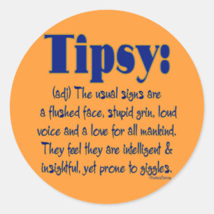 Definition Tipsy Runder Aufkleber