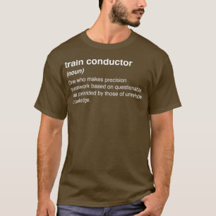 Definition von "Funny Train Conductor" T-Shirt