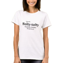 DefinitionMe Hoity-Toity Funny-T - Shirt