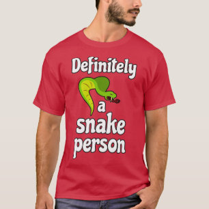 Definitiv eine Schlange Person 12 T-Shirt