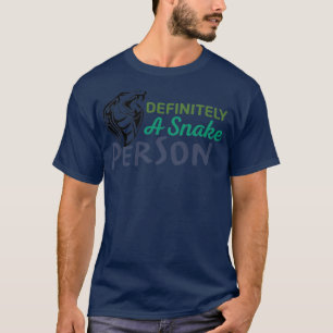 Definitiv eine Schlange Person 14 T-Shirt