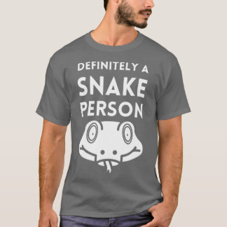 Definitiv eine Schlange Person 73 T-Shirt