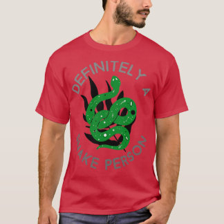 Definitiv eine Schlange Person 80 T-Shirt