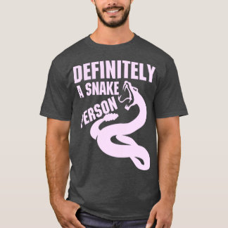 Definitiv eine Schlange Person Eine Schlange lusti T-Shirt