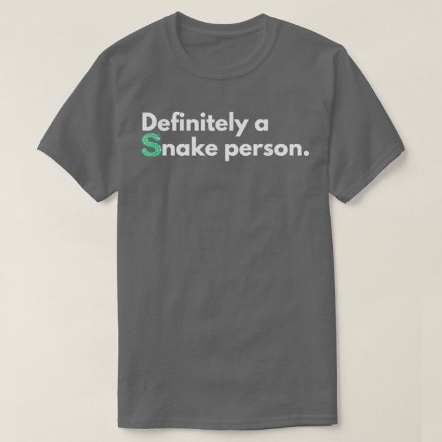 Definitiv eine Schlangenperson (57) T-Shirt (Design vorne)