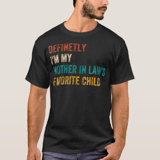 Definitiv Ich Bin Mein Schwiegereltern Lieblingski T-Shirt