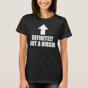 Definitiv keine Jungfrau lustige Meme Text Spaß Jo T-Shirt