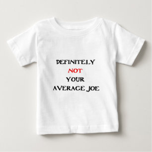 DEFINITIV NICHT IHR "DURCHSCHNITTLICHER JOE" BABY T-SHIRT
