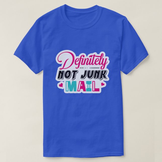 Definitiv nicht Junk-Mail01 T-Shirt (Design vorne)