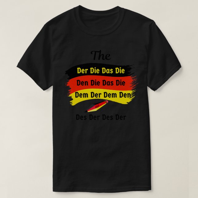Definitiver Artikel Der Deutsch Die Deutsch T-Shirt (Design vorne)