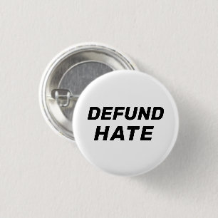 "Defund Hate" Schwarz-weiß Button