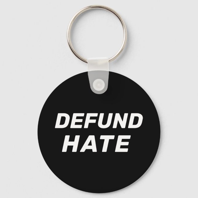 "Defund Hate" Schwarz-weiß Schlüsselanhänger (Vorderseite)