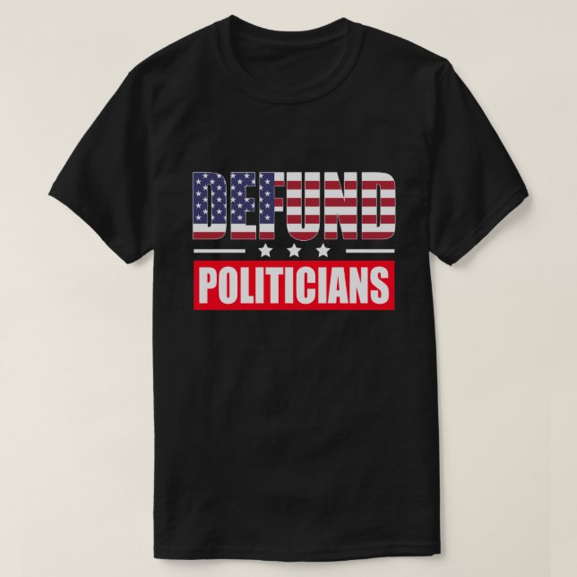 Defund Policies T-Shirt (Design vorne)