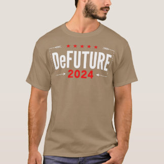 DeFUTURE 0 Ron Desantis Florida T-Shirt