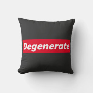 Degeneriert (aber cool) kissen