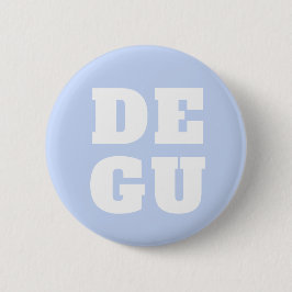 ▣ DEGU ▣ BUTTON