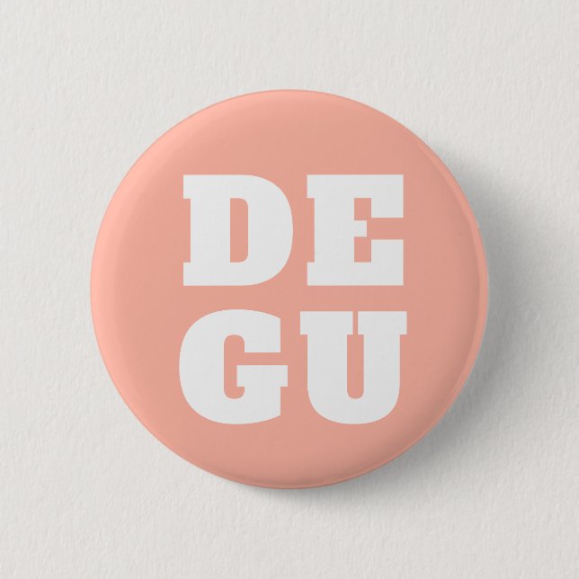 ▣ DEGU ▣ BUTTON (Vorderseite)