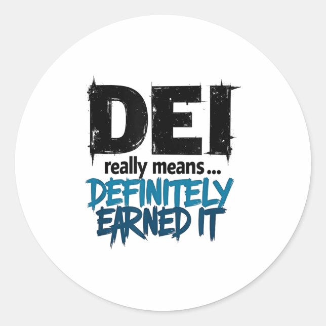 Dei Definitely Earned It Motivational  Runder Aufkleber (Vorderseite)