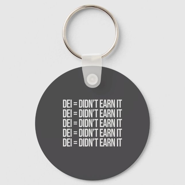 Dei Didn't Earn It Funny Quote , Small, Black  Schlüsselanhänger (Vorderseite)