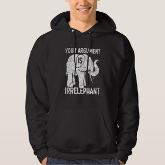 Dein Argument ist irrelevant Hoodie