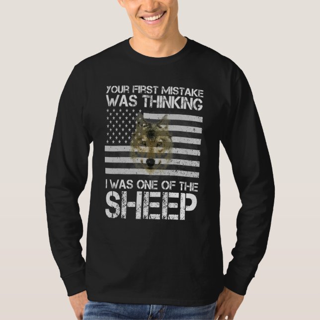 Dein erster Fehler war zu denken, dass ich einer d T-Shirt (Vorderseite)