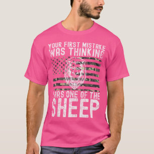 Dein erster Fehler war zu denken, dass ich einer d T-Shirt