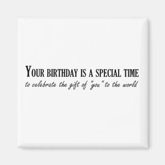 Dein Geburtstag ist eine besondere Zeit Magnet