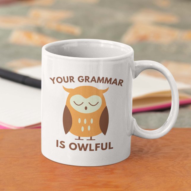Dein Grammatik ist übel Kaffeetasse (Your Grammar Is Owlful Coffee Mug)