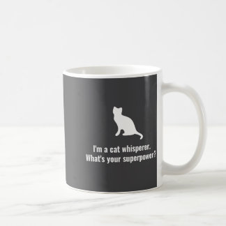 Dein Katzenflüsterer Was Ist Sein Superpower Kaffeetasse