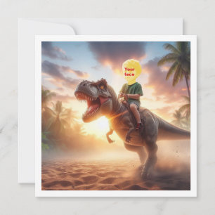 Dein Kind reitet auf einem T-Rex, steck mein Gesic Karte