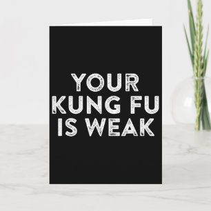 Dein Kung Fu ist schwach Hacker Kampfsport Karate Karte