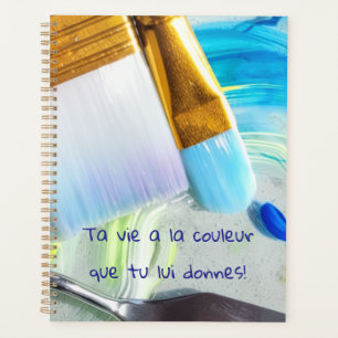 Dein Leben hat die Farbe, die du ihm gibst! Planer