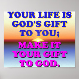 Dein Leben ist Gottes Geschenk für dich. Poster