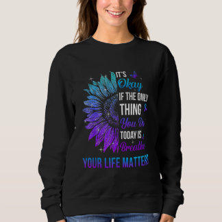 Dein Leben zählt Männer Suizidpräventionsbewusstse Sweatshirt