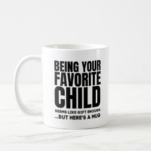 Dein Lieblingskind zu sein, beste Mutter- und Vate Kaffeetasse