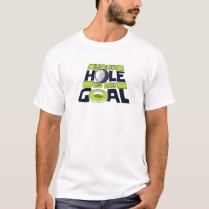 Dein Loch ist mein Goal Player Pro Golfer Golfschl T-Shirt