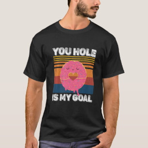 Dein Loch ist mein Gourmetspass Donut Hole Premium T-Shirt