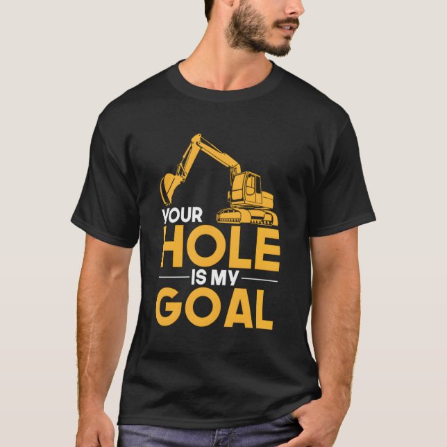 Dein Loch ist mein schwer ausgerüsteter Zielleiter T-Shirt (Vorderseite)