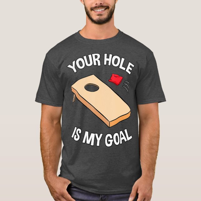 Dein Loch ist mein Tornhole Team Bean Bag T-Shirt (Vorderseite)