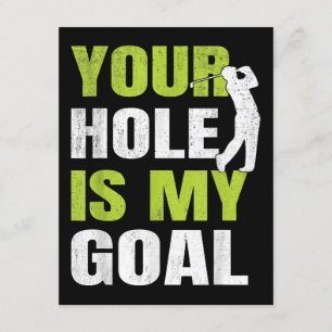 Dein Loch ist mein Ziel - Golfspieler Golfspielen  Begleitkarte