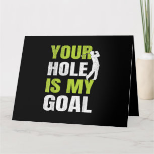 Dein Loch ist mein Ziel - Golfspieler Golfspielen Karte