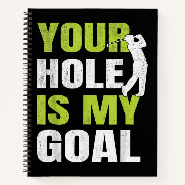 Dein Loch ist mein Ziel - Golfspieler Golfspielen  Notizbuch (Vorderseite)