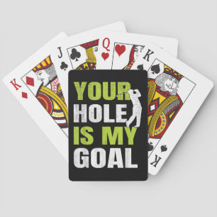 Dein Loch ist mein Ziel - Golfspieler Golfspielen Spielkarten
