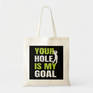 Dein Loch ist mein Ziel - Golfspieler Golfspielen Tragetasche