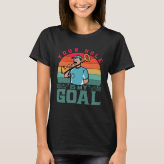 Dein Loch ist mein Ziel, Schlosserschlösser Locksm T-Shirt