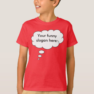 Dein-lustiger-Slogan-hier01 T-Shirt