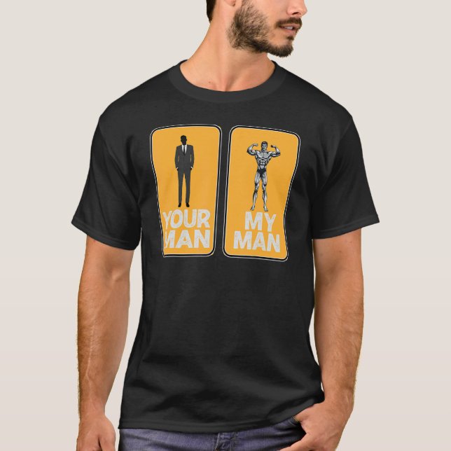 Dein Mann, mein Mann, sarkastisch T-Shirt (Vorderseite)