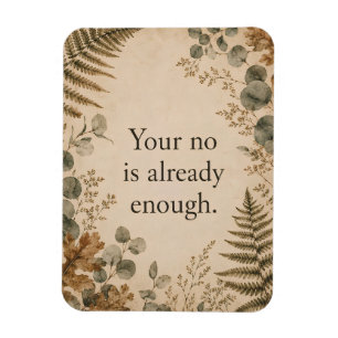 Dein Nein ist genug Grenzen Botanischer Spruch Magnet