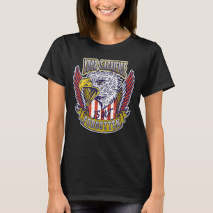 Dein Opfer ist nicht vergessen T-Shirt